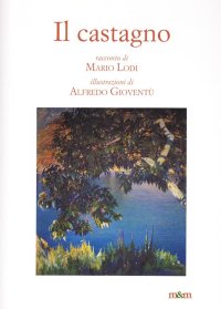 Il castagno. Un dipinto di Antonio Discovolo nella Galleria d'arte moderna di Genova