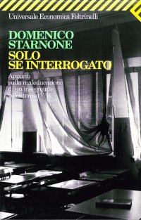 Solo se interrogato. Appunti sulla maleducazione di un insegnante volonteroso