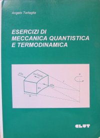 Esercizi di meccanica quantistica e termodinamica