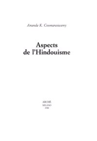 Aspects de l'Hindouisme. Six essais