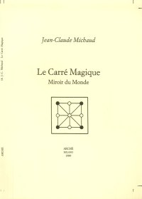 Le Carré Magique. Miroir du Monde
