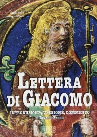 Lettera di Giacomo. Introduzione, versione, commento