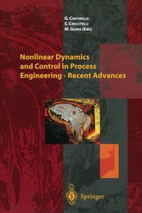 Non linear dynamics and control in process engineering. Recent advances
