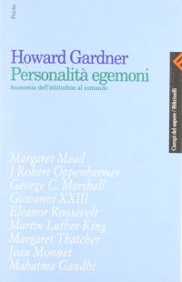 Personalità egemoni. Anatomia della leadership
