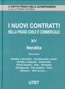 I Nuovi Contratti nella Prassi Civile e Commerciale. Vol. 14: Vendita. Vendita a Domicilio. Vendita Porta a Porta. Vendita a Distanza...