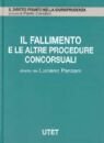Il Fallimento. Vol. 1: il Fallimento e le Altre Procedure concorsuali