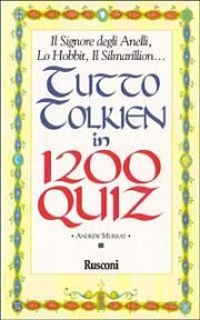 Tutto Tolkien in 1200 quiz