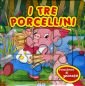 I tre porcellini