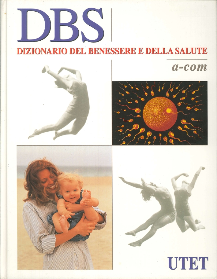 DBS. Dizionario del benessere e della salute. Con CD-ROM