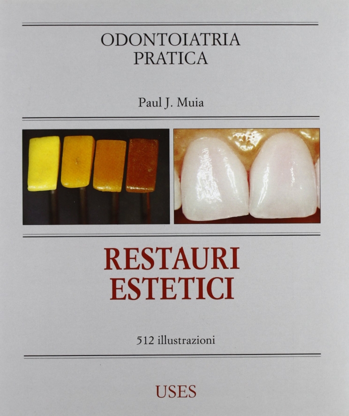 Restauri estetici. Restauri estetici.