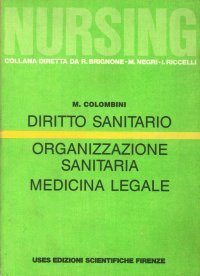 Diritto Sanitario. Organizzazione Sanitaria. Medicina Legale