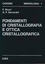 Fondamenti di cristallografia e ottica cristallografica