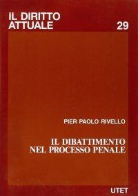 Il dibattimento nel processo penale