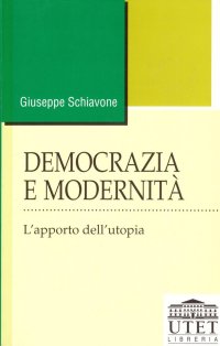 Democrazia e modernità. L'apporto dell'utopia