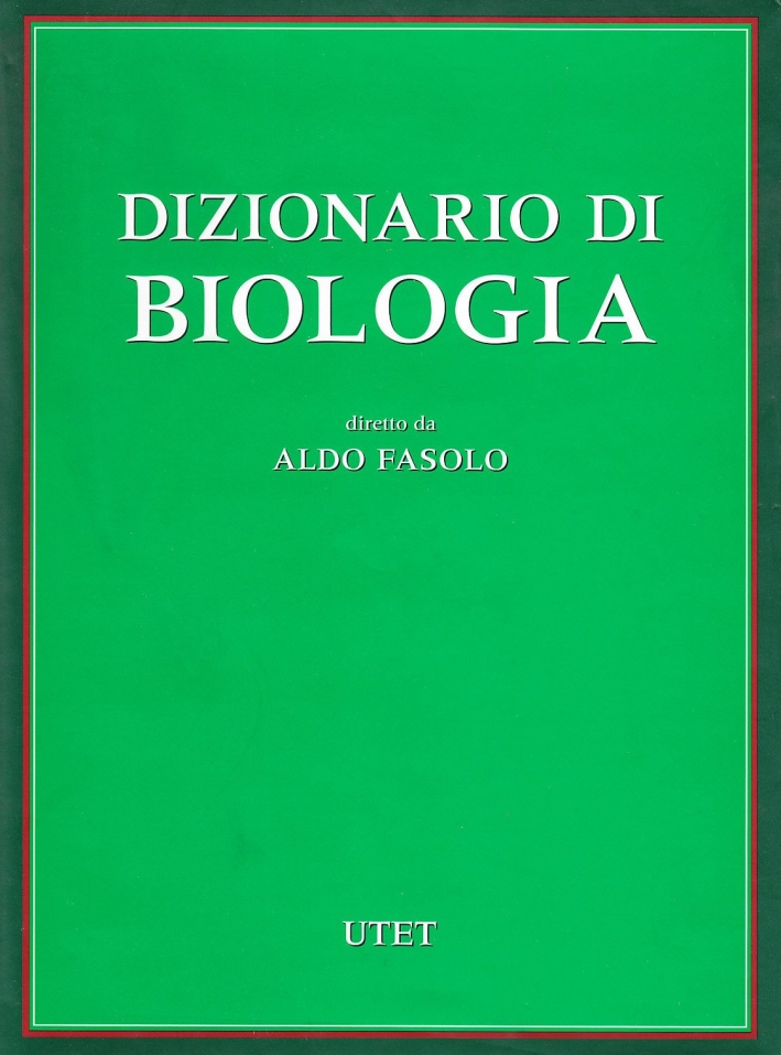 Dizionario di biologia Dizionario di biologia