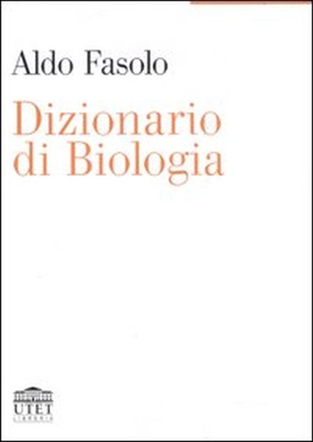 Dizionario di biologia Dizionario di biologia