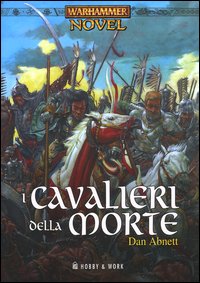 I cavalieri della morte I cavalieri della morte