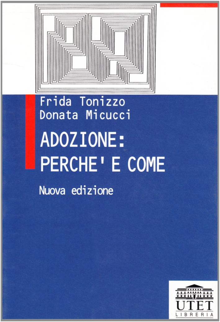 Adozione: perché e come Adozione: perché e come