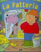 La fattoria. Ediz. illustrata La fattoria. Ediz. illustrata