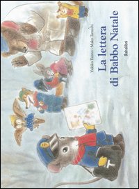 La lettera di Babbo Natale. Ediz. illustrata La lettera di Babbo Natale. Ediz. illustrata