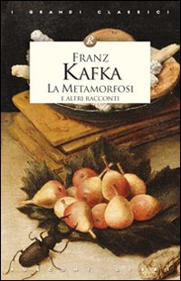 La metamorfosi e altri racconti La metamorfosi e altri racconti