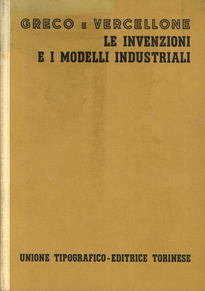 Le Invenzioni e i Modelli Industriali Le Invenzioni e i Modelli Industriali