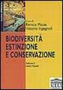 Biodiversità, estinzione e conservazione. Fondamenti di ecologia del paesaggio Biodiversità, estinzione e conservazione. Fondamenti di ecologia del paesaggio