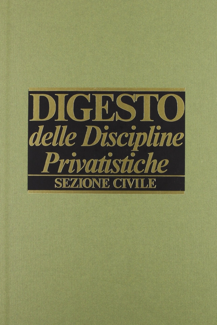 Digesto. Discipline privatistiche. Sezione civile. Vol. 19 Digesto. Discipline privatistiche. Sezione civile. Vol. 19