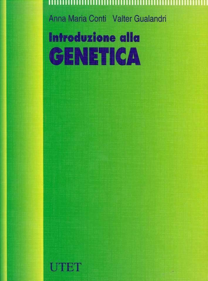 Introduzione alla Genetica Introduzione alla Genetica