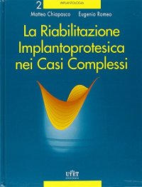 La riabilitazione implantoprotesica nei casi complessi