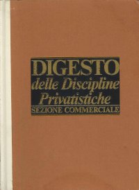 Digesto. Discipline privatistiche. Sezione commerciale. Vol. 1