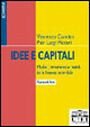 Idee e capitali. Modelli, strumenti e realtà della finanza aziendale