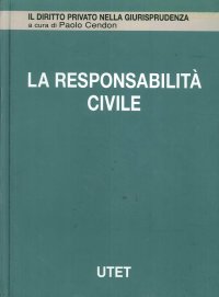 La responsabilità civile. Vol. 4: Responsabilità contrattuale...