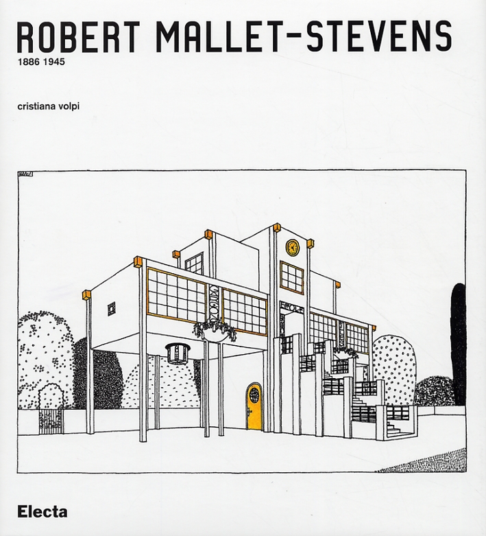 Robert Mallet-Stevens 1886-1945
