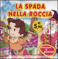 La spada nella roccia La spada nella roccia