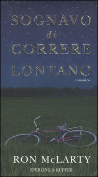 Sognavo di correre lontano Sognavo di correre lontano