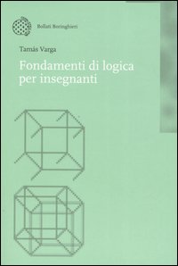 Fondamenti di logica per insegnanti Fondamenti di logica per insegnanti
