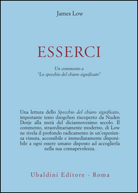 Esserci. Un testo dzogchen riscoperto di Nuden Dorje intitolato Esserci. Un testo dzogchen riscoperto di Nuden Dorje intitolato