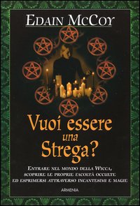 Vuoi essere una strega? Vuoi essere una strega?