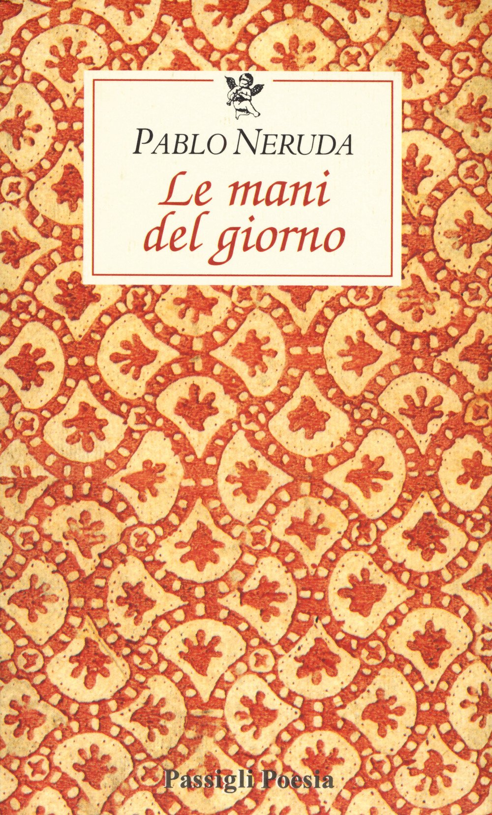 Le mani del giorno Le mani del giorno