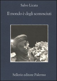 Il mondo è degli sconosciuti Il mondo è degli sconosciuti