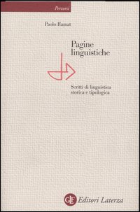Pagine linguistiche. Scritti di linguistica storica e tipologica Pagine linguistiche. Scritti di linguistica storica e tipologica