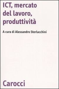 ICT, mercato del lavoro, produttività ICT, mercato del lavoro, produttività