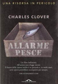 Allarme pesce. Una risorsa in pericolo