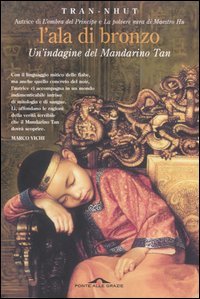 L'ala di bronzo. Un indagine del Mandarino Tan