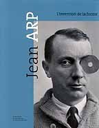 Jean Arp - L'invention de la forme. Ediz. illustrata Jean Arp - L'invention de la forme. Ediz. illustrata