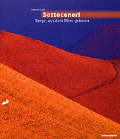 Sottoceneri. Montagne emerse dal mare Sottoceneri. Montagne emerse dal mare