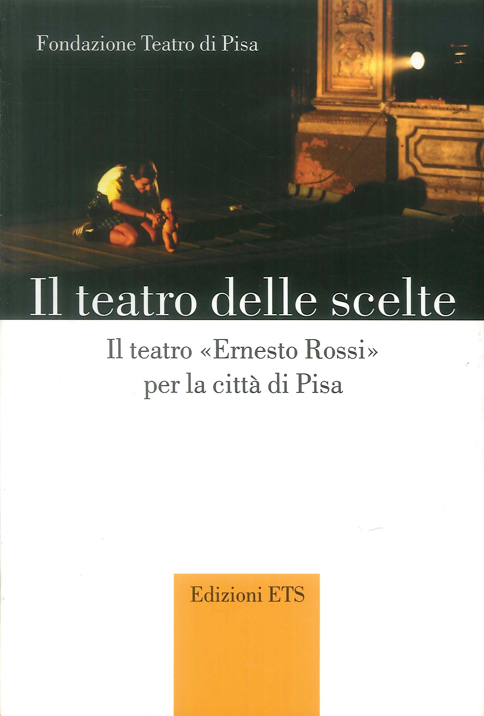 Il teatro delle scelte. Il teatro Il teatro delle scelte. Il teatro