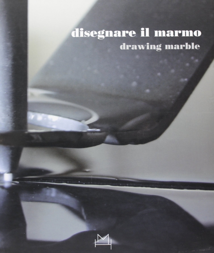 Disegnare il marmo. Ediz. italiana e inglese Disegnare il marmo. Ediz. italiana e inglese