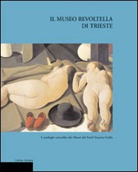 Il Museo Revoltella di Trieste Il Museo Revoltella di Trieste